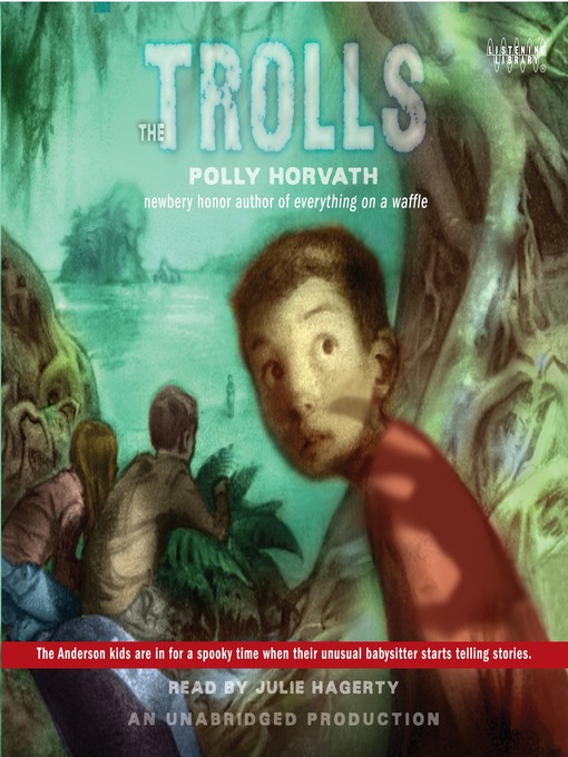Title details for The Trolls by Polly Horvath - Available